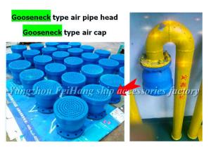 Wholesale Marine air closing device -Gooseneck type air pipe head-Gooseneck type air cap from china suppliers