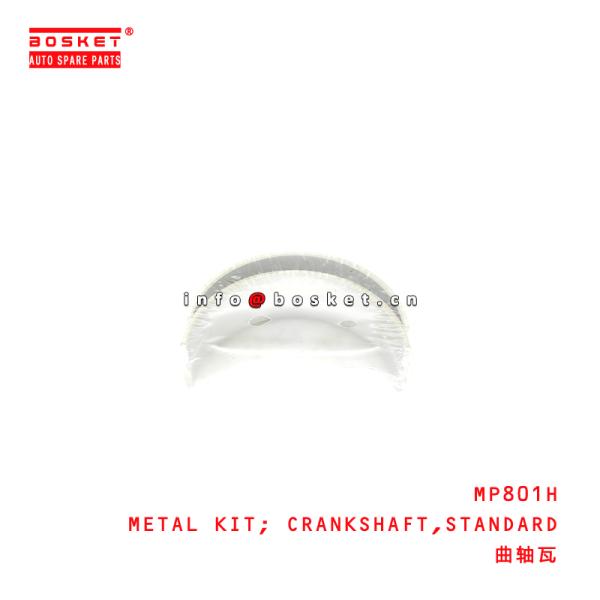 MP801H Standard Crankshaft Metal Kit For ISUZU 4JB1