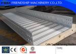 High Forming Speed Cable Tray Roll Forming Machine 15m/min For Cable Tray with