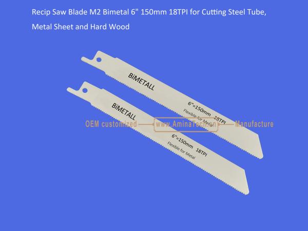 Recip Saw Blade M2 Bimetal 6" 150mm 18TPI for Cutting Steel Tube, Metal Sheet