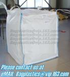 PP FIBC bag Ton bag Jumbo bag, BULK BAG, PP WOVEN BAGS, FIBC BAGS, PP NON WOVEN