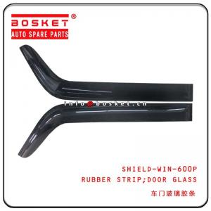 China 600P  SHIELD-WIN-600P Isuzu NPR Parts Door Glass Rubber Strip on sale