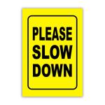 ODM Reflective Yellow Slow Down Signage For Residential Neighborhoods